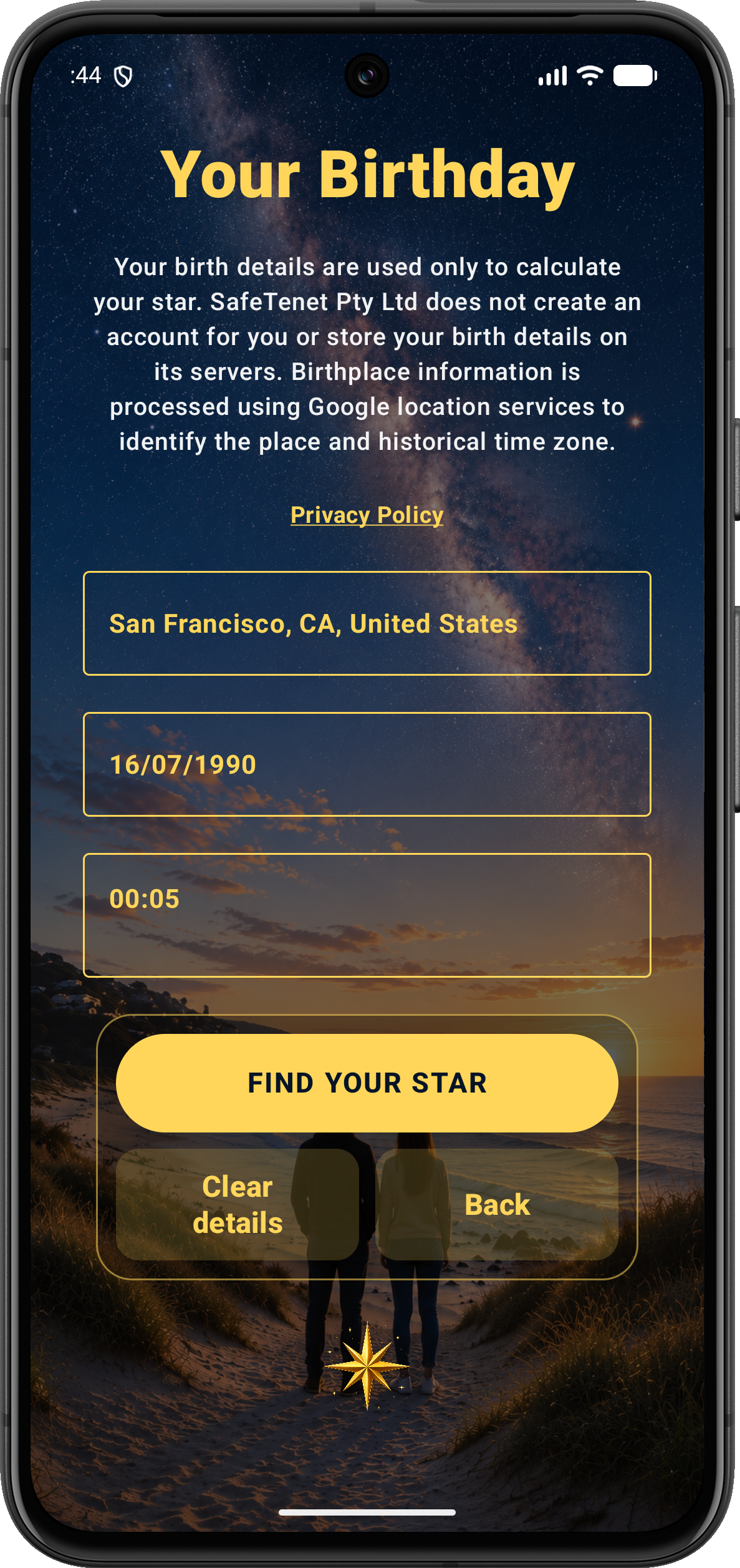 Enter your birthplace, date and time in Your Lucky Star